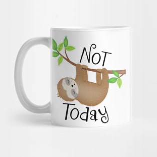 Not Today Sloth Mug